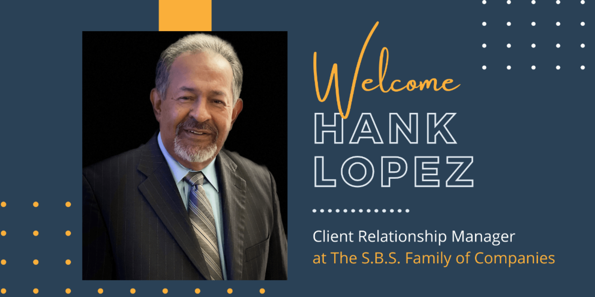 You are currently viewing Introducing S.B.S.’s New Client Relationship Manager: Hank Lopez